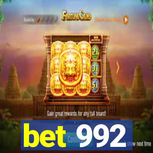 bet 992
